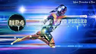 Fall Into Pieces by means of Elias Naslin - [2010s Pop Music]