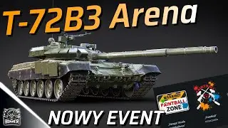 NOWY EVENT T-72B3 Arena - Trochę trudny || WAR THUNDER || PL