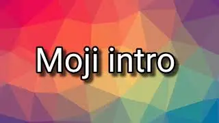 Moji intro song