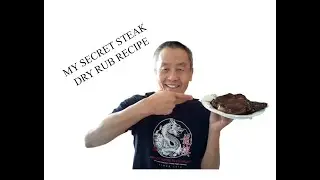 MY SECRET STEAK DRY RUB RECIPE