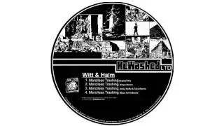Halm, Witt - Merciless Trashing (AnGy KoRe, Tako Remix) [REWASHED LTD]