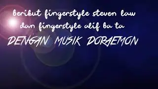 alif ba ta vs steven law fingerstyle doraemon virall