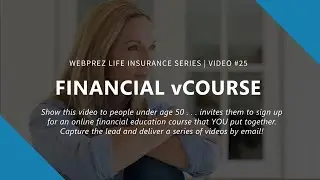 FINANCIAL vCOURSE - Insurance Lead Conversion Video | WebPrez