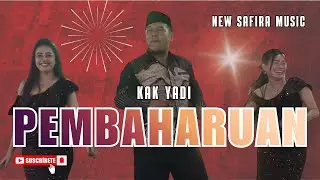 PEMBAHARUAN - KAK YADI NEW SFIRA MUSIC