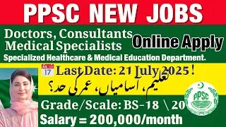 PPSC Latest Jobs July 2025 | Specialized Healthcare Department | Govt Jobs in Punjab
