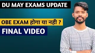 Du obe exams 2022 || Obe exams होंगे या नही ? || obe exams update ( may - June ) 2022 #obeexams