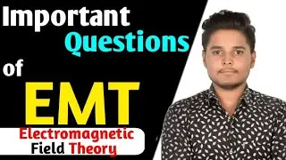 EMT important questions // Electromagnetic field Theory important questions