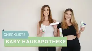 BABY HAUSAPOTHEKE I Was sollte ich zuhause haben? I Tipps I by Anahita & Olivia