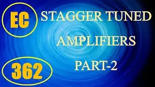 ElexCkts | Lecture-362 | Stagger Tuned Amplifiers Part-2