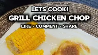 Lets Cook Grill Chicken Chop simple and easy
