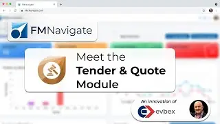 FM Navigate | Tender & Quote Module &ndash; Tenders, Quotes & Evaluations &ndash; All in One Place