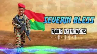 SEVERIN BLESS - NOUS VAINCRONS