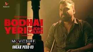 Bodhai Yeri Budhi Maari - Moviebuff Sneak Peek 03 | Dheeraj, Dushara | KR Chandru