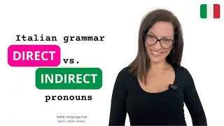 Learn to use Italian direct and indirect pronouns #learnitalian