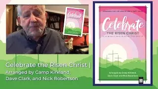 Celebrate the Risen Christ | A 25-Minute Musical for Easter