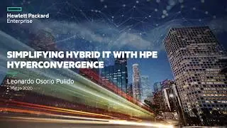 HPE SimpliVity - Hybrid IT