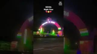 NOIDA night View | Travel | RKOHAPPYVLOGS
