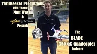 Blade 350QX Quadcopter With Matt Waye Flying Indoors