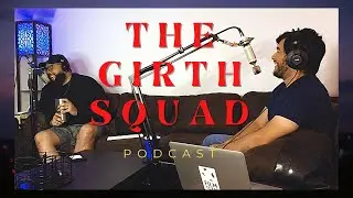 Intro To Girthology | EP: 1