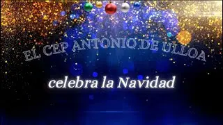 VILLANCICO CEP ANTONIO DE ULLOA CURSO 23 24