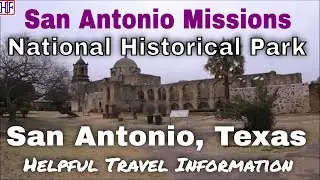 San Antonio Missions National Historical Park &ndash; San Antonio, TX | San Antonio Travel Guide - Ep# 6