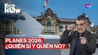PLANES DE GOBIERNO 2026: APROBADOS Y DESAPROBADOS seg&uacute;n Videnza  | #ECONOW CON EDUARDO RECOBA