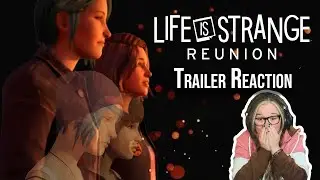 Reacting to Life is Strange: Reunion As A 10 Year LiS Player! | Trailer Reaction