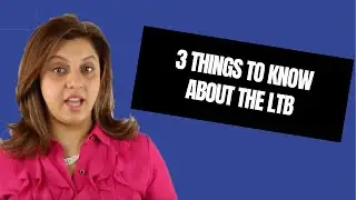 3 things to know about the LTB