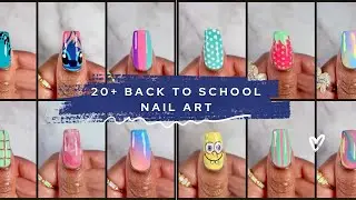 NEW 20+ Back to School Nail Art 2025 | Cute & Easy Nail Designs 