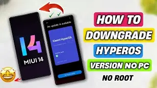 How To Downgrade HyperOS To MiUi Version | How To Downgrade Xiaomi Phones | HyperOS To MiUi Version