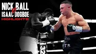 Nick Ball vs Isaac Dogboe | HIGHLIGHTS