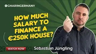 How much salary do you need to finance a &euro;250k Apartment in Germany? | Sebastian J&uuml;ngling
