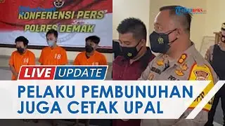Pelaku Penculikan & Pembunuhan Balita di Demak Ternyata Juga Cetak Uang Palsu Ratusan Juta Rupiah