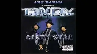 Ant Banks Presents T.W.D.Y. - Stragglas (instrumental loop) Derty Werk 1999