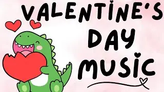 Valentine's Day Music for Kids - 1 Hour Playtime Music