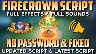 Firecrown Recall Effect Script No Password - Full Effects & Full Sounds | MLBB