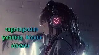 Apapun yang Kau mau - DnB89 Music