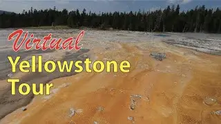 Geyser Hill Lower Loop Trail: Virtual Yellowstone Tour!