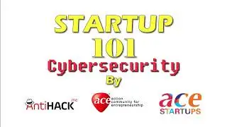 Startup 101:  Cybersecurity