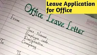 Leave application for office // How to write leave application for Office/Handwriting