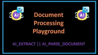 Snowflake AI/GenAI: Document Processing Playground, AI_EXTRACT, AI_PARSE_DOCUMENT
