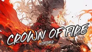 Crown of Fire - ( Official Lyrics Video ) || N3XTHER #mavuika