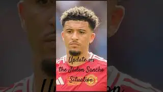 Update on the Jason Sancho Situation 🚨📰 #footballshorts #footballnews #manutd  #sancho