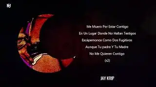Contigo - Kaeme x Jmay El Rebelde x Jay Krip x May Og x Pablo x Siberiano x Rj x Fabian(Video Lyric)