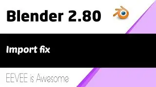Blender Import fix (Not working now)