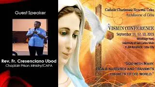 Rev.  Fr.  Cresenciano Ubod-Talk VISMIN Conference2015