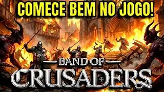 Band of Crusaders: TUDO que voc&ecirc; precisa saber antes de jogar!