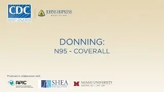 Ebola Preparedness: PPE Guidelines (Donning: N95 - Coverall))
