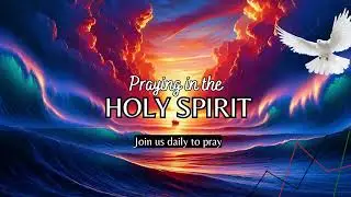 Intercession | Praying in the Holy Spirit