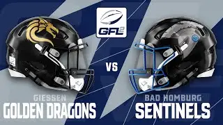 GFL2 Spiel der Woche: Giessen Golden Dragons - Bad Homburg Sentinels